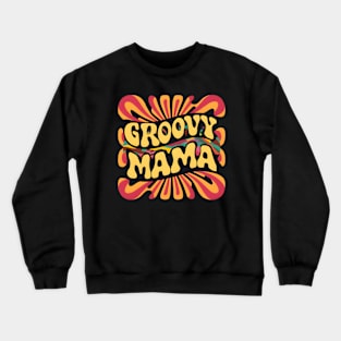 Groovy Mama Crewneck Sweatshirt